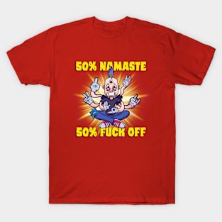 Namaste Motherf**kers T-Shirt